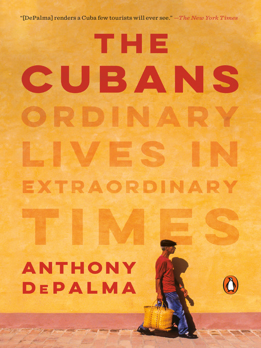 Title details for The Cubans by Anthony DePalma - Available